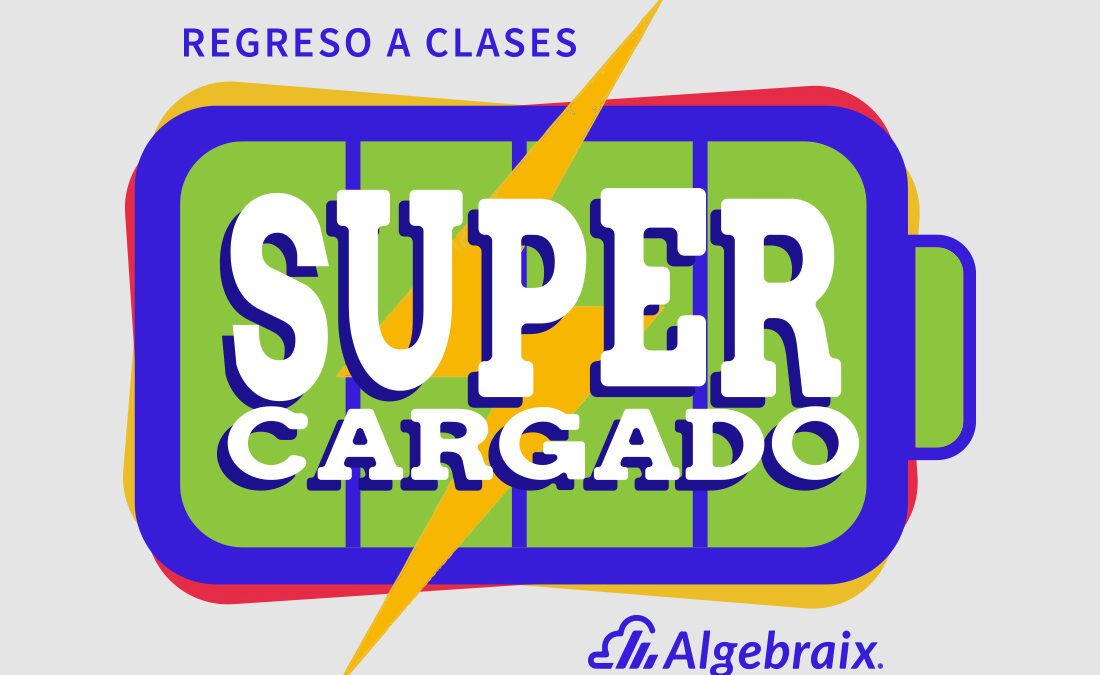 Regreso a clases super cargado Algebraix 2024